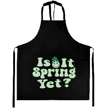 Discover Is It Spring Yet? Aprons