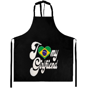 Discover BrazilI Love My Brazilian Girlfriend Aprons