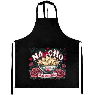 Discover Nacho Valentine Valentines Day Mexican Food Lovers Aprons