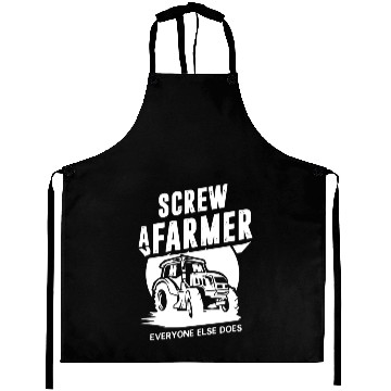 Discover Farming Screw A Farmer Everyone Else Does Aprons