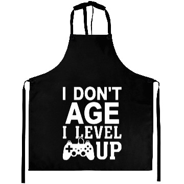 Discover I Don t Age I Level Up Aprons