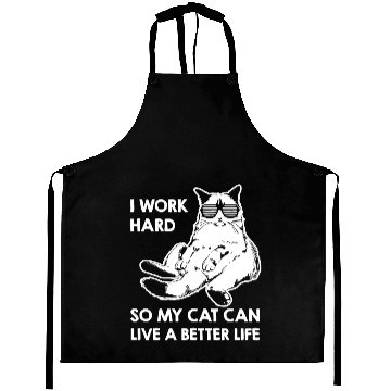 Discover I Work Hard So My Cat Aprons