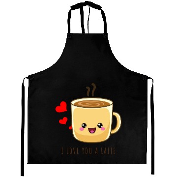 Discover i love you a latte Aprons