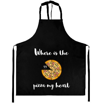 Discover Where is the - PIZZA my Heart Aprons