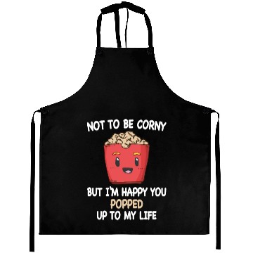 Discover Popcorn Relationship Lovers Corny Popped My Life Aprons
