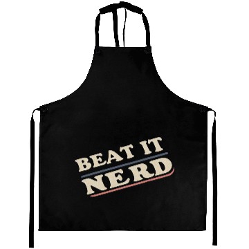 Discover Beat it Nerd 18 Aprons