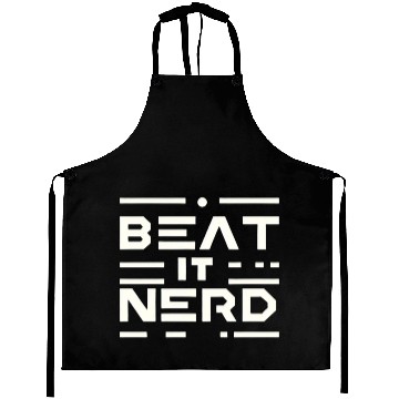 Discover Beat it Nerd 16 Aprons