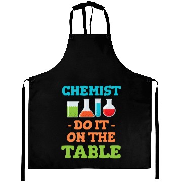 Discover Chemists Do It On The Table Physics Theoretical Aprons