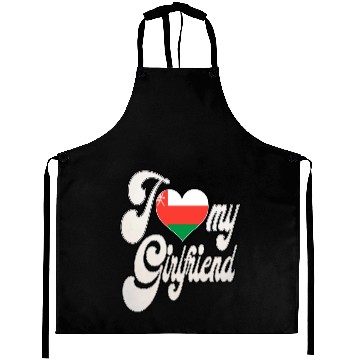 Discover OmanI Love My Omani Girlfriend Aprons