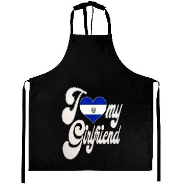 Discover SalvadorI Love My Salvadoran Girlfriend Aprons