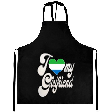 Discover SierraleoneI Love My Sierra Leonean Girlfriend Aprons