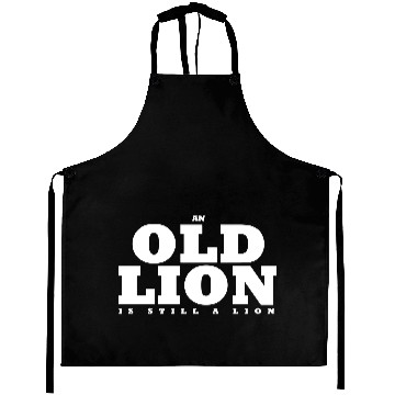 Discover An OLD LION Is Still A Lion Aprons