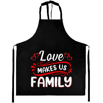 Discover Love Makes Us Family Aprons