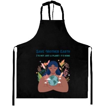 Discover Save Mother Earth Aprons