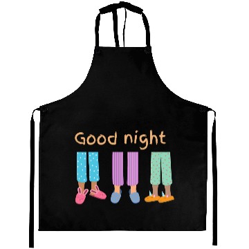 Discover Good night Aprons