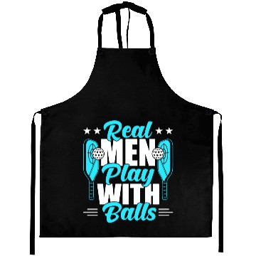 Discover Pickleball Real Men Play With Pickle Balls Aprons