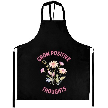 Discover Positivity and self-love, Grow Positive Thoughts Aprons