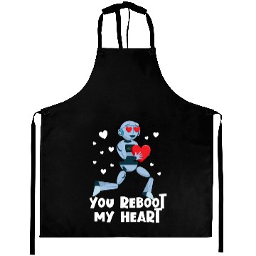 Discover You Reboot My Heart Robot Valentine Robotics Aprons