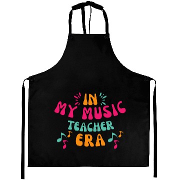 Discover In My Music Teacher Era - Music Teacher Lover Aprons
