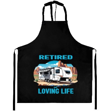 Discover Retired & Loving Life Aprons
