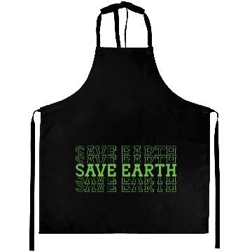Discover save earth Aprons