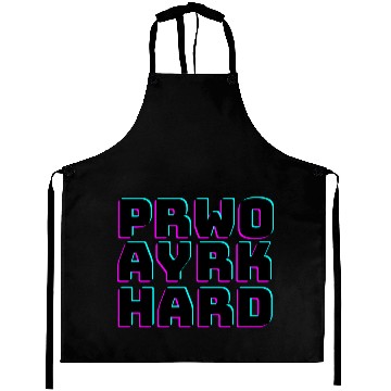 Discover pray hard work hard Aprons