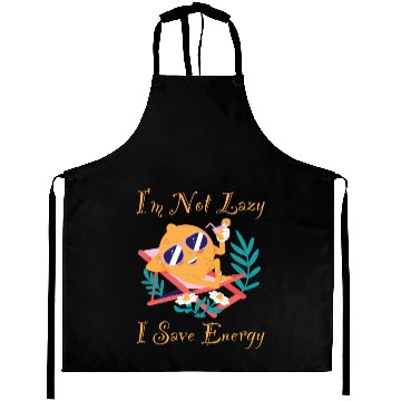 Discover I M Not Lazy I Save Energy Lemon Faul Funny Aprons