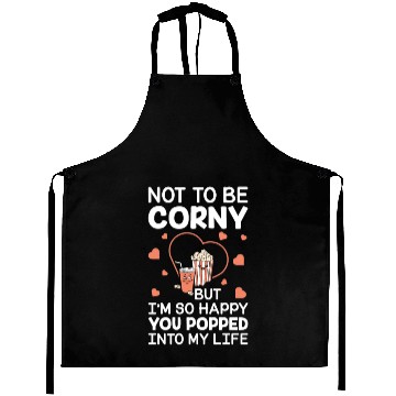 Discover Popcorn Gift Couple Corny Popped Into My Life Aprons