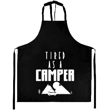 Discover Tired As A Camper Camping Travel Nature Aprons