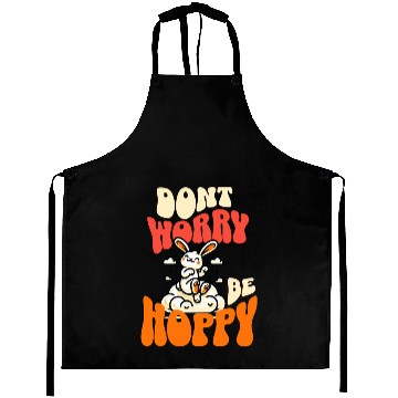 Discover Don't Worry Be Hoppy Bunny - Cheerful Rabbit Aprons
