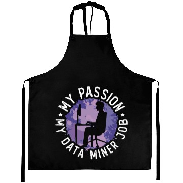 Discover Data Miner My Passion My Data Computer Engineering Aprons