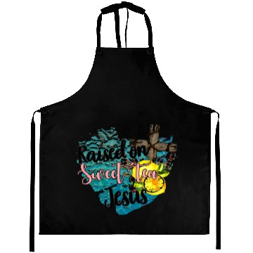 Discover raised on sweet tea and jesus Aprons