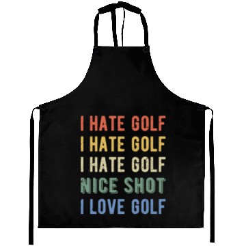 Discover Funny Golfer - I Hate Golf I Aprons