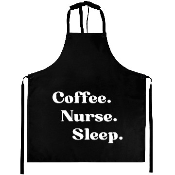 Discover Coffee.Nurse.Sleep Aprons