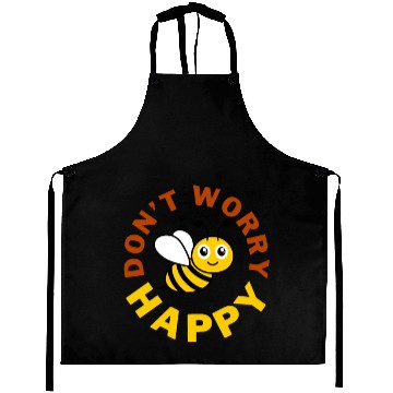 Discover Don t Worry Bee Happy Aprons
