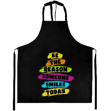 Discover Be the Reason Someone Smiles Today Kindness Aprons