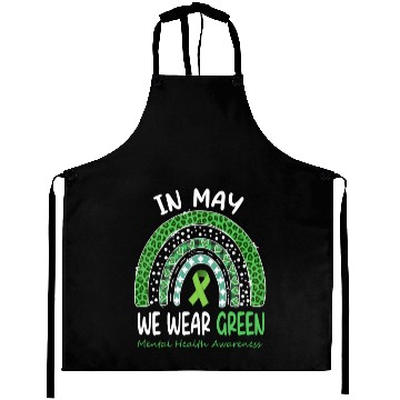 Discover In May We Wear Green Mental Health Matters Aprons