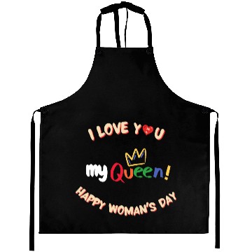 Discover i love you my queen Aprons