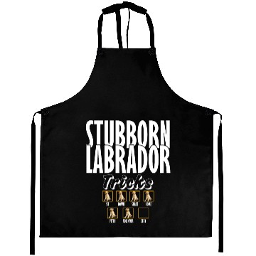 Discover Labrador STUBBORN LABRADOR Retriever Dogs Aprons
