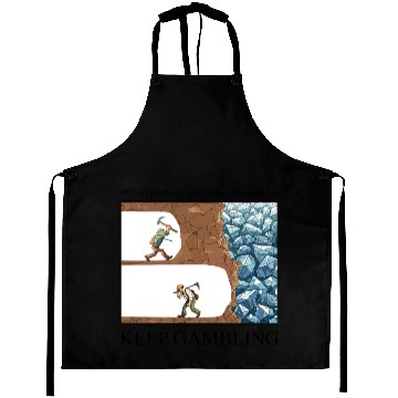 Discover Funny Keep Gambling inspirational Meme Sarcastic Aprons