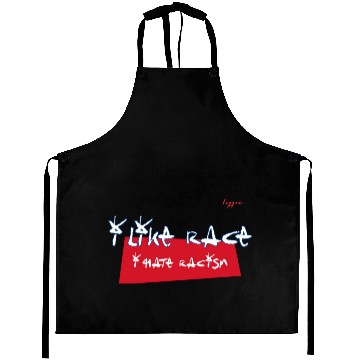 Discover I like Race, I hate Racism Aprons
