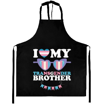 Discover I Love My Transgender Brother Family Trans LGBTQ Aprons
