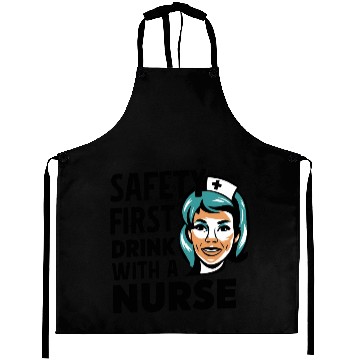 Discover Safety first drink with a nurse Aprons