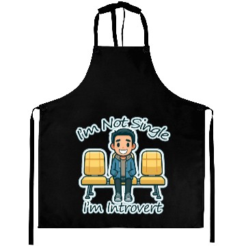 Discover I'm Not Single. I'm Introvert (boy) Aprons