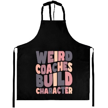 Discover Weird Coaches Build Character Coach Aprons