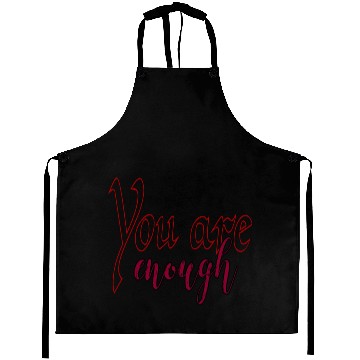 Discover You Are Enough Aprons