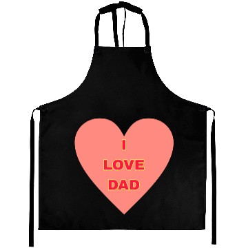 Discover I LOVE DAD FAMILY MEMBERS Aprons