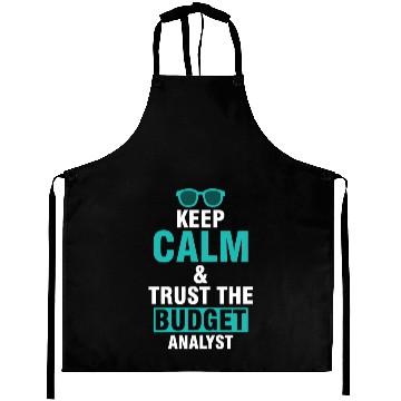 Discover Keep Calm & Trust The Budget Analyst Aprons