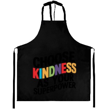 Discover Choose Kindness as Your Superpower | Digital Print Aprons