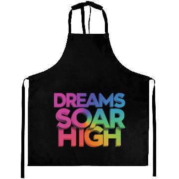 Discover Let Your Dreams Take Flight: "Dreams Soar Aprons